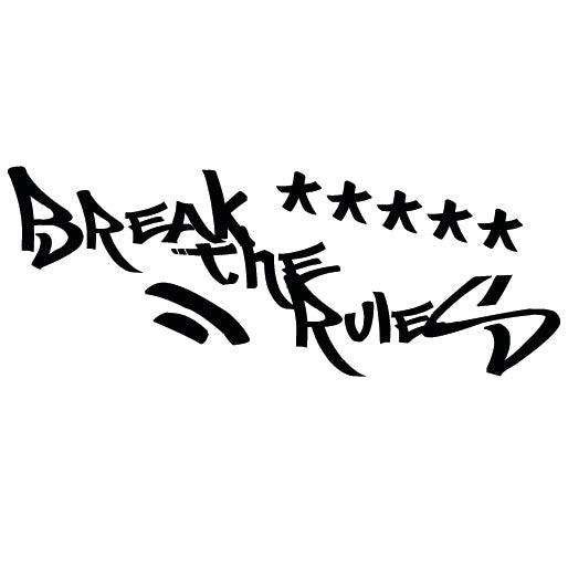 Banner Sticker "Break the rules"
