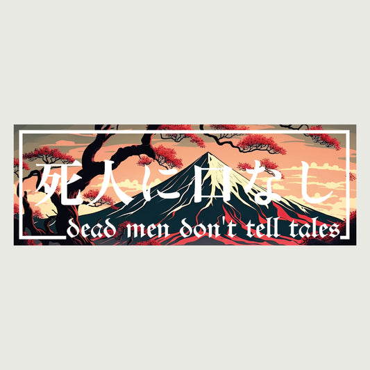 Slap Sticker "Death men dont tell tales"