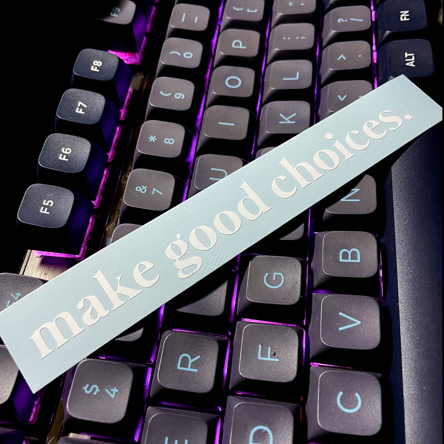 Sticker "Make good choices."